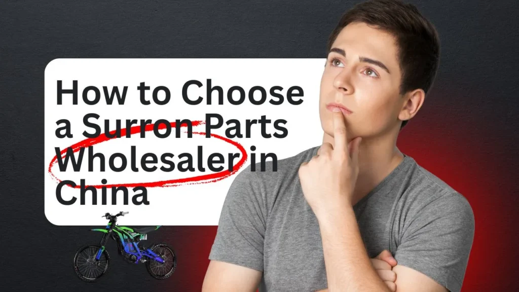 Choose a Surron Parts Wholesaler